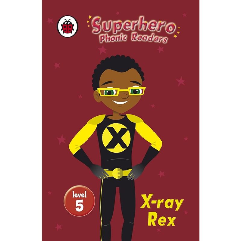 Superhero Phonic Readers: X-Ray Rex - Level 5